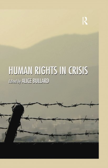 Alice Bullard - Human Rights in Crisis, E-bok. Tillgänglighet: Lägg i varukorg