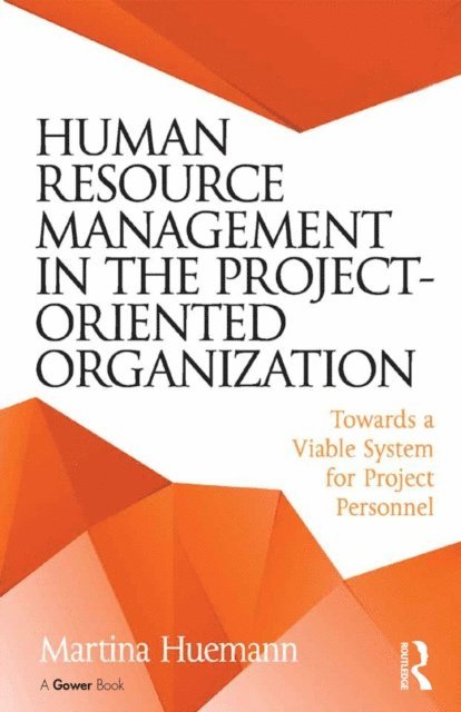 Martina Huemann - Human Resource Management in the Project-Oriented Organization, E-bok
