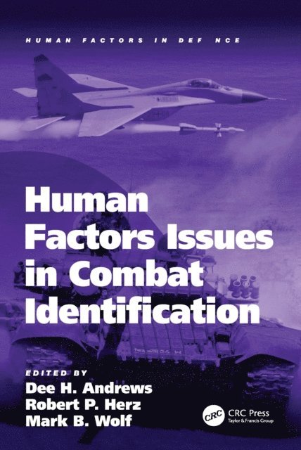 Mark Wolf, Dee Andrews, Robert Herz - Human Factors Issues in Combat Identification, E-bok