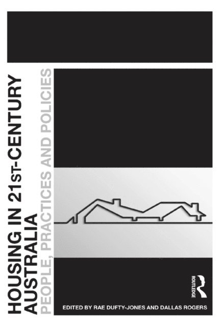 Dallas Rogers, Rae Dufty-Jones - Housing in 21st-Century Australia, E-bok