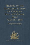 History of the Imams and Seyyids of 'Oman by Salil-ibn-Razik, from A.D. 661-1856