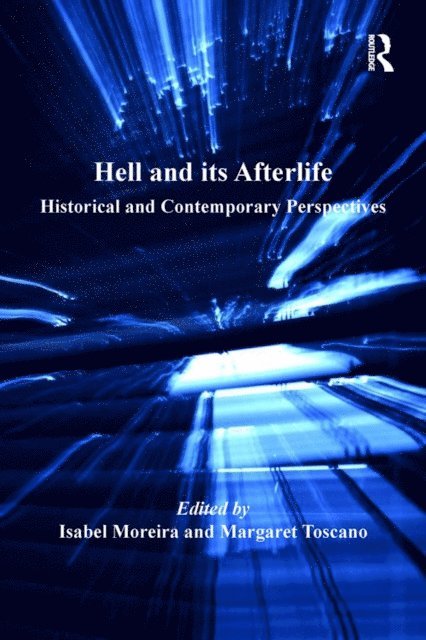 Margaret Toscano, Isabel Moreira - Hell and its Afterlife, E-bok