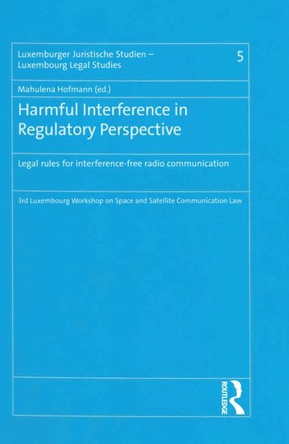 Mahulena Hofmann - Harmful Interference in Regulatory Perspective, E-bok