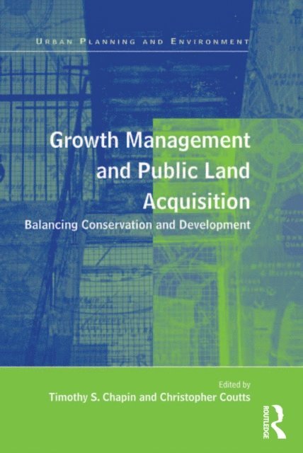 Christopher Coutts, Timothy S. Chapin - Growth Management and Public Land Acquisition, E-bok. Tillgänglighet: Lägg i varukorg