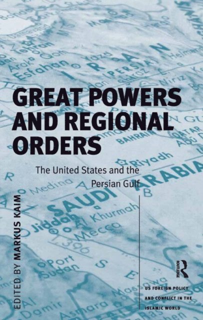 Markus Kaim - Great Powers and Regional Orders, E-bok