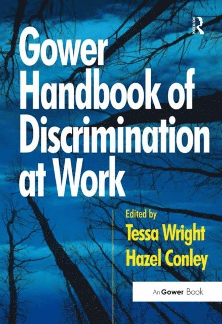 Hazel Conley, Tessa Wright - Gower Handbook of Discrimination at Work, E-bok
