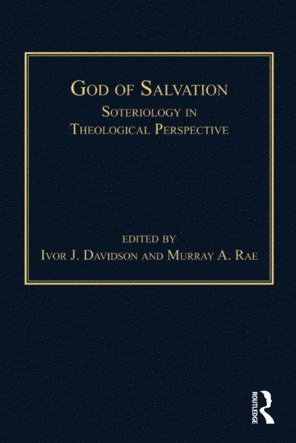 Murray A. Rae, Ivor J. Davidson - God of Salvation, E-bok