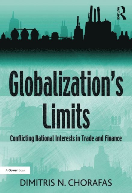 Dimitris N. Chorafas - Globalization's Limits, E-bok