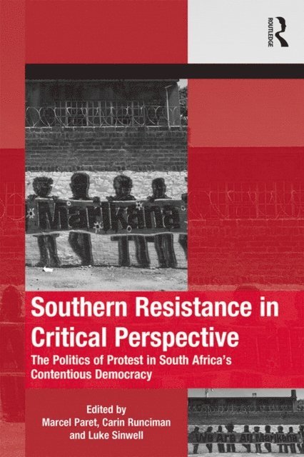 Luke Sinwell, Carin Runciman, Marcel Paret - Southern Resistance in Critical Perspective, E-bok