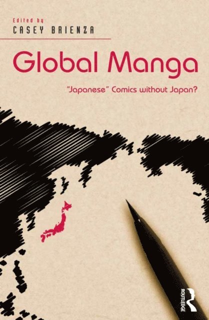 Casey Brienza - Global Manga, E-bok
