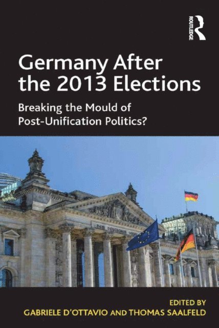 Thomas Saalfeld, Gabriele D'Ottavio - Germany After the 2013 Elections, E-bok