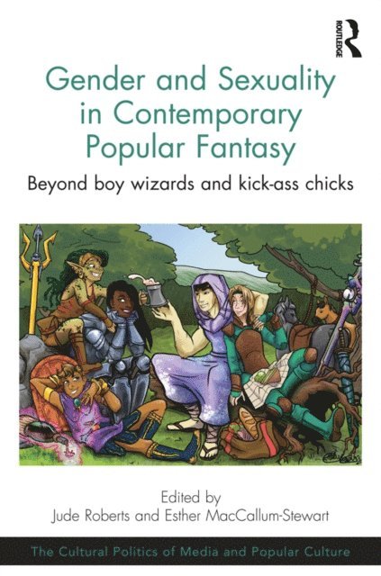 Esther MacCallum-Stewart, Jude Roberts - Gender and Sexuality in Contemporary Popular Fantasy, E-bok