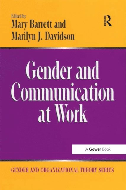 Marilyn J. Davidson, Mary Barrett - Gender and Communication at Work, E-bok