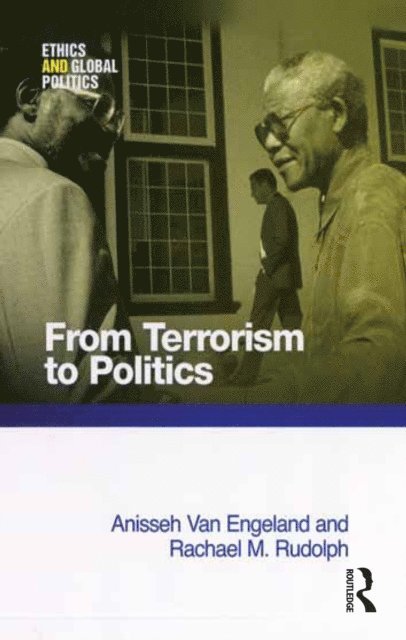 Rachael M. Rudolph, Anisseh Van Engeland - From Terrorism to Politics, E-bok