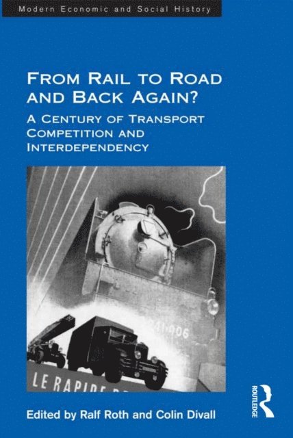 Colin Divall, Ralf Roth - From Rail to Road and Back Again?, E-bok