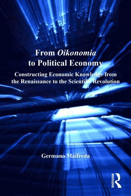 Germano Maifreda - From Oikonomia to Political Economy, E-bok