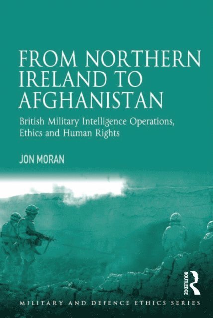 Jon Moran - From Northern Ireland to Afghanistan, E-bok