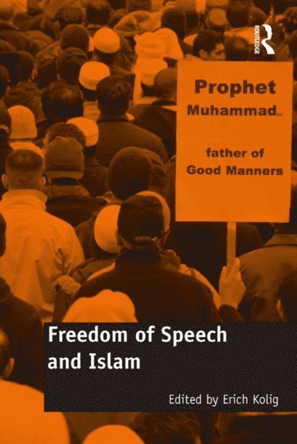 Erich Kolig - Freedom of Speech and Islam, E-bok