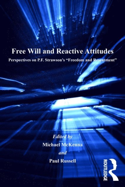 Michael McKenna, Paul Russell - Free Will and Reactive Attitudes, E-bok