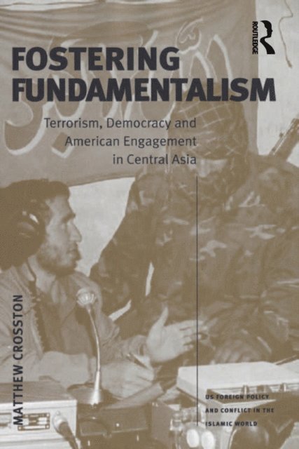 Matthew Crosston - Fostering Fundamentalism, E-bok