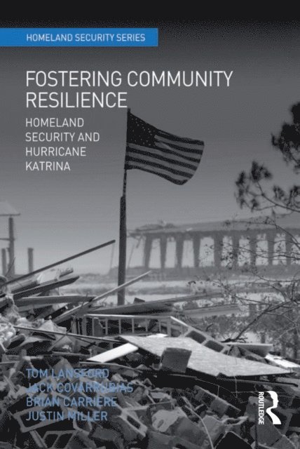 Justin Miller, Jack Covarrubias, Tom Lansford - Fostering Community Resilience, E-bok