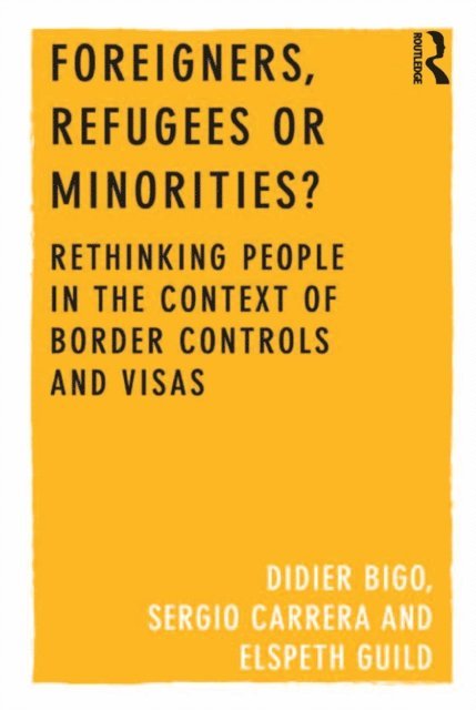 Didier Bigo, Sergio Carrera - Foreigners, Refugees or Minorities?, E-bok
