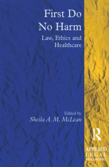 Sheila A. M. McLean - First Do No Harm, E-bok