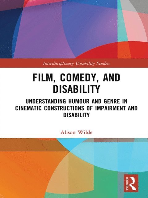 Alison Wilde - Film, Comedy, and Disability, E-bok