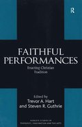 Faithful Performances