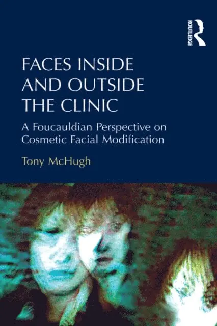 Tony McHugh - Faces Inside and Outside the Clinic, E-bok. Tillgänglighet: Lägg i varukorg