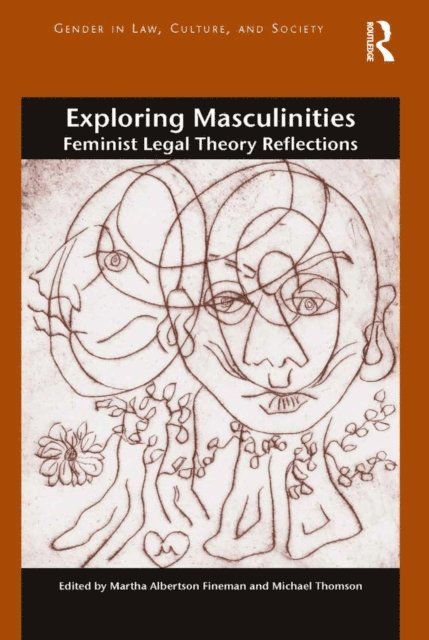 Michael Thomson, Martha Albertson Fineman - Exploring Masculinities, E-bok