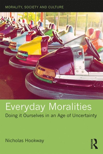 Nicholas Hookway - Everyday Moralities, E-bok