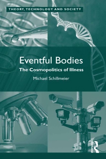 Michael Schillmeier - Eventful Bodies, E-bok