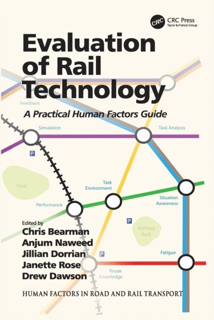 Janette Rose, Jillian Dorrian, Anjum Naweed, Chris Bearman - Evaluation of Rail Technology, E-bok