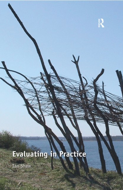 Ian Shaw - Evaluating in Practice, E-bok