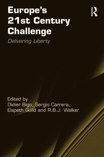 R.B.J. Walker, Didier Bigo, Sergio Carrera - Europe's 21st Century Challenge, E-bok