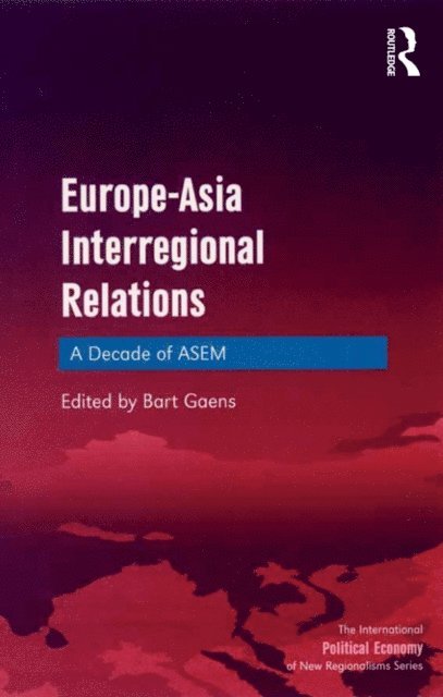 Bart Gaens - Europe-Asia Interregional Relations, E-bok