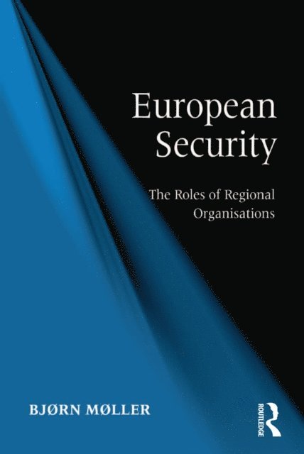 Bjorn Moller - European Security, E-bok