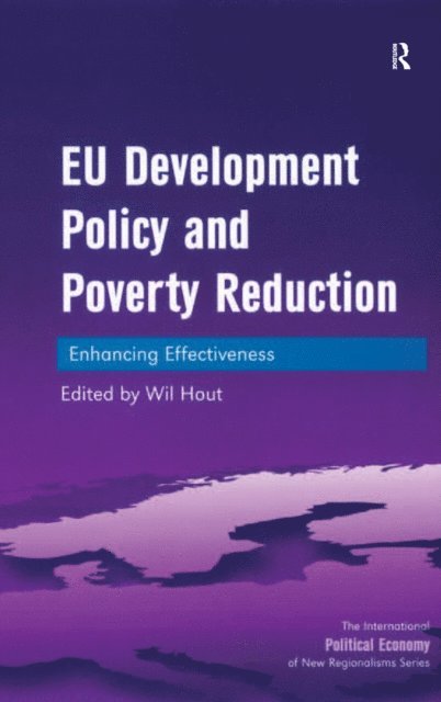 Wil Hout - EU Development Policy and Poverty Reduction, E-bok
