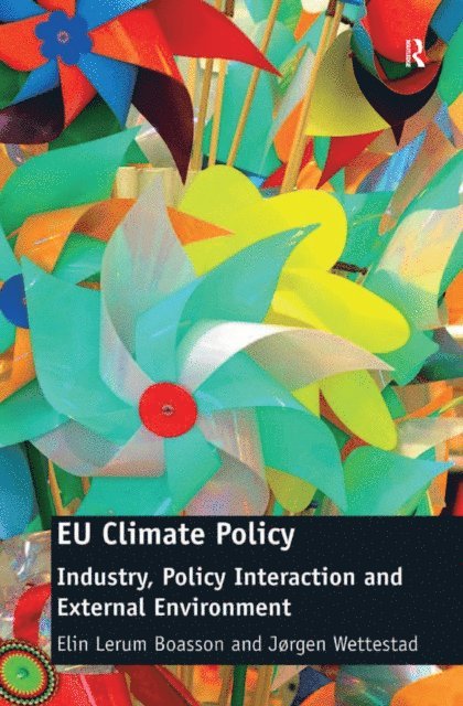 Jorgen Wettestad, Elin Lerum Boasson - EU Climate Policy, E-bok