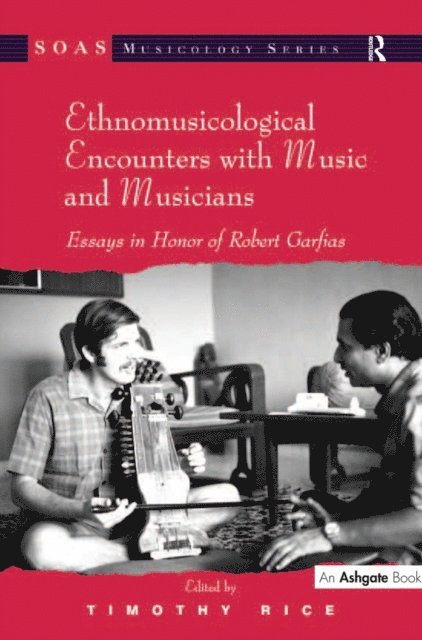 Timothy Rice - Ethnomusicological Encounters with Music and Musicians, E-bok