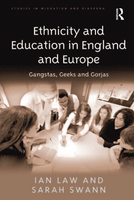 Sarah Swann, Ian Law - Ethnicity and Education in England and Europe, E-bok