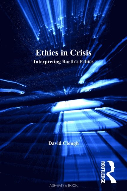 David Clough - Ethics in Crisis, E-bok