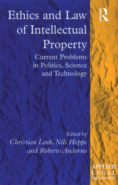 Nils Hoppe, Christian Lenk - Ethics and Law of Intellectual Property, E-bok