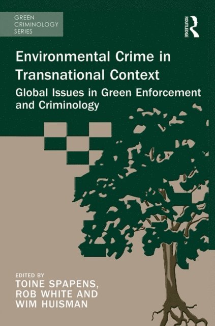 Wim Huisman, Rob White, Toine Spapens - Environmental Crime in Transnational Context, E-bok