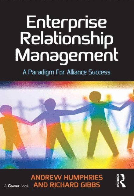 Richard Gibbs, Andrew Humphries - Enterprise Relationship Management, E-bok