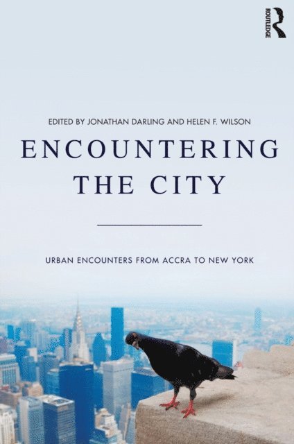Helen F. Wilson, Jonathan Darling - Encountering the City, E-bok