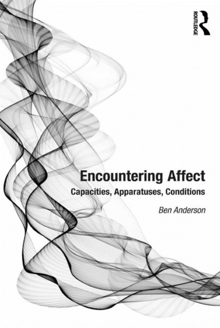 Ben Anderson - Encountering Affect, E-bok