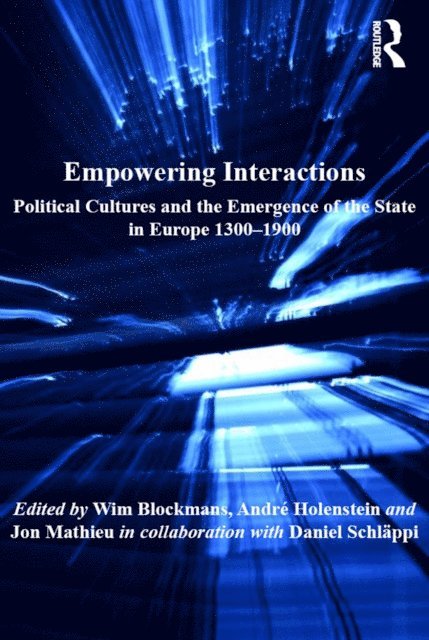 Daniel Schlappi, Wim Blockmans, Andre Holenstein - Empowering Interactions, E-bok