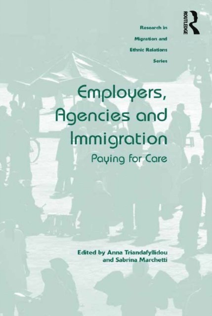 Sabrina Marchetti, Anna Triandafyllidou - Employers, Agencies and Immigration, E-bok